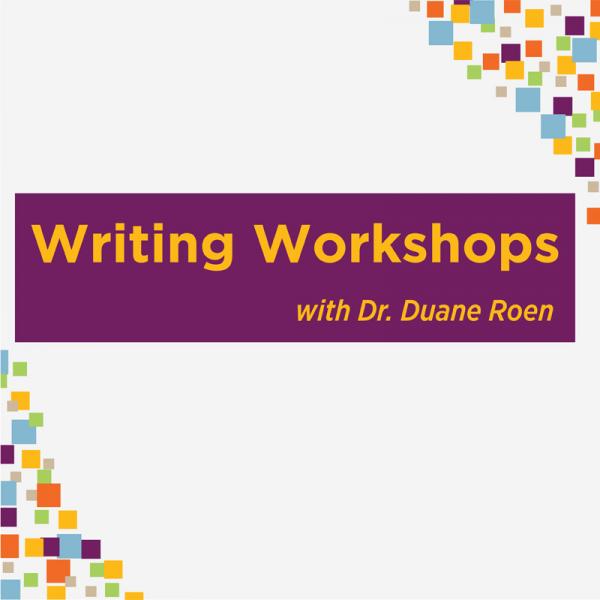 Image for event: Writing Workshops with Duane Roen